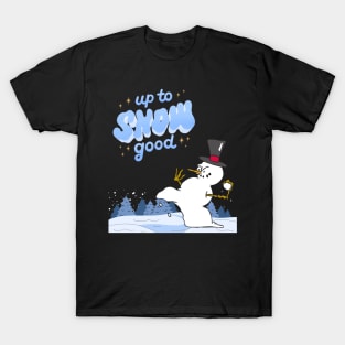 Up To Snow Good, Up To No Good, Holiday Shirt, Christmas Shirt, Xmas Shirt, Funny Christmas Shirt, Gift For Her, Gift For Him, Snowman Shirt T-Shirt